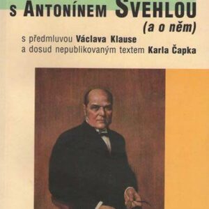 Hovory s Antonínem Švehlou (a o něm) (Petr Žantovský) (česky)
