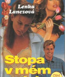 Stopa v mém srdci (Lenka Lanczová) (česky)
