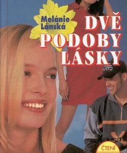Dvě podoby lásky (Melánie Lánská) (česky)