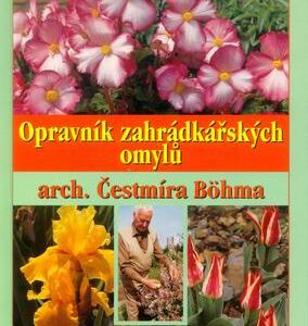 Opravník zahrádkářských omylů - Pokojové květiny (Čestmír Böhm) (česky)