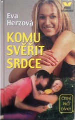 Komu svěřit srdce (Eva Herzová) (česky)