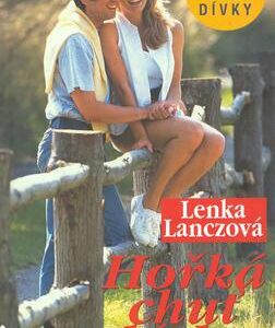Hořká chuť lásky (Lenka Lanczová) (česky)
