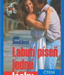 Labutí píseň jedné lásky (Jana Šimulčíková) (česky)