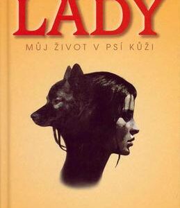 Lady Můj život v psí kůži (Melvin Burgess) (česky)