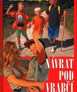 Návrat pod vrabčí skálu (Božena Mačingová) (česky)