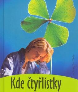 Kde čtyřlístky nerostou (Jarmila Dědková) (česky)