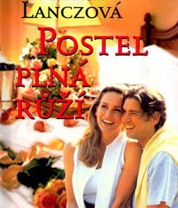 Postel plná růží (Lenka Lanczová) (česky)