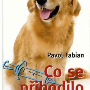 Co se přihodilo zvěrolékaři (Pavol Fabian) (česky)