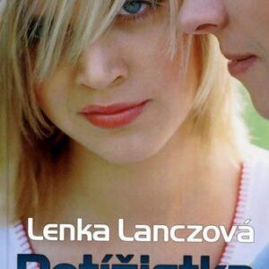 Potížistka (Lenka Lanczová) (česky)