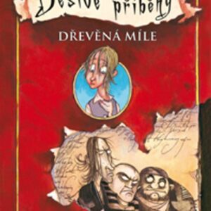 Dřevěná míle – Děsivé příběhy 1 (Chris Mould) (česky)