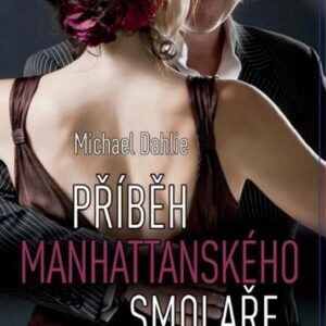 Příběh manhattanského smolaře (Michael Dahlie) (česky)