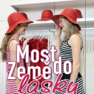 Most do země lásky (Lenka Lanczová) (česky)