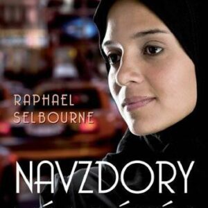 Navzdory mým blízkým - Raphael Selbourne (Selbourne Raphael) (česky)
