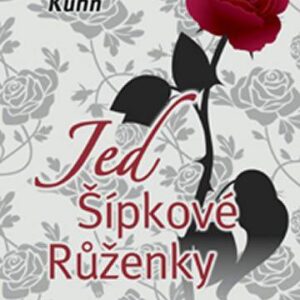 Jed Šípkové Růženky (Krystyna Kuhn) (česky)