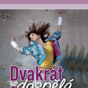 Dvakrát dospělá (Lenka Lanczová) (česky)