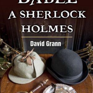 Ďábel a Sherlock Holmes (David Grann) (česky)