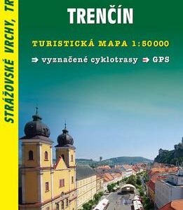 Strážovské vrchy-Trenčín 1:50 000
