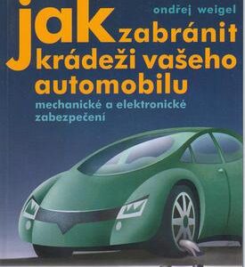 Jak zabránit krádeži vašeho automobilu (Ondřej Weigel) (česky)