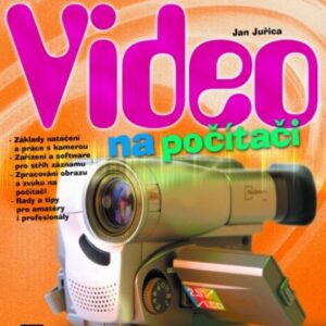 Video na počítači (Jan Juřica) (česky)