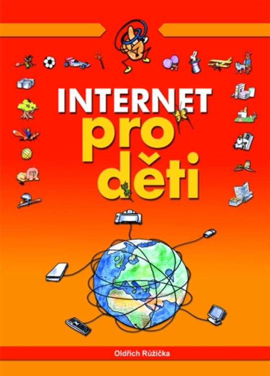 Internet pro děti (Oldřich Růžička) (česky)