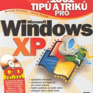 1001 tipů a triků pro Microsoft Windows XP (Michal Politzer) (česky)