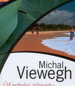Účastníci zájezdu (Michal Viewegh) (česky)
