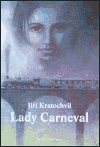 Lady Carneval (Kratochvil, Jiří) (česky)