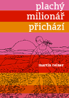 Plachý milionář přichází (Martin Reiner) (česky)