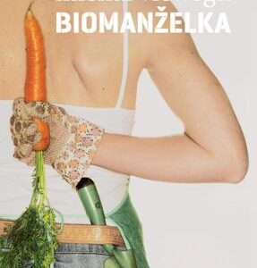 Biomanželka (Michal Viewegh) (česky)