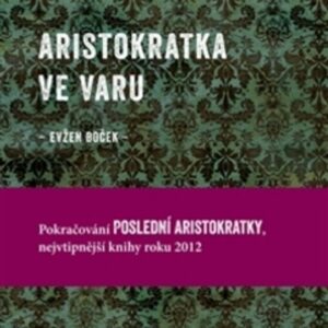 Aristokratka ve varu (Evžen Boček) (česky)