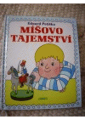 Míšovo tajemství (Eduard Petiška) (česky)