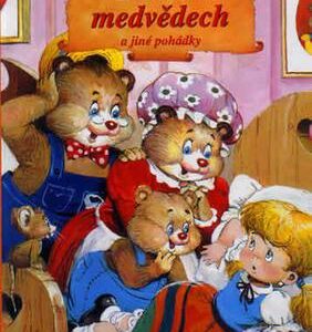 O třech medvědech a jiné pohádky (Alena Peisertová) (česky)