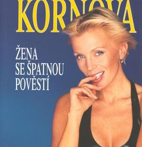Žena se špatnou pověstí (Kateřina Kornová) (česky)