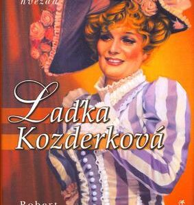 Laďka Kozderková (Robert Rohál) (česky)