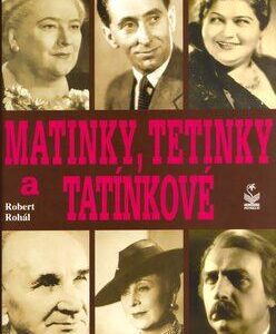 Matinky, tetinky a tatínkové (Robert Rohál) (česky)