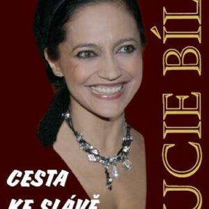 Lucie Bílá - Cesta ke slávě (Robert Rohál) (česky)
