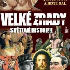 Velké zrady světové historie (Václav Junek) (česky)