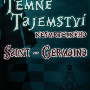 Temné tajemství nesmrtelného Saint-Germaina (Jahanna Marianna Burg) (česky)