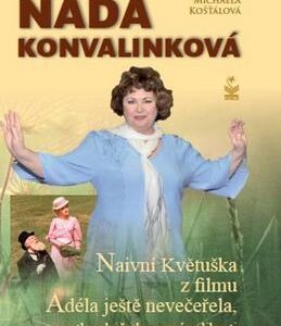 Naďa Konvalinková (Michaela Košťálová) (česky)