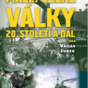 Malé / velké války (Václav Junek) (česky)