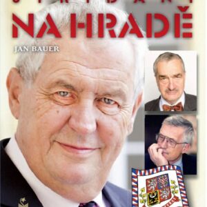 Dramatické střídání na Hradě (Jan Bauer) (česky)