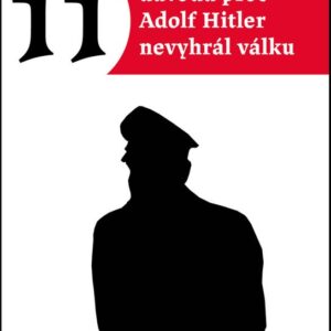 11 důvodů proč Hitler nevyhrál válku (Václav Junek) (česky)