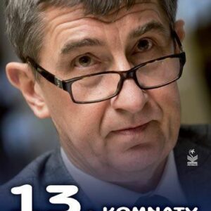 13. komnaty Andreje Babiše (Luboš Y. Koláček) (česky)