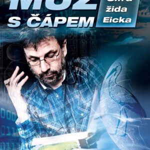 Muž s čápem aneb Šifra žida Eicka (Mgr. Richard Medek) (česky)