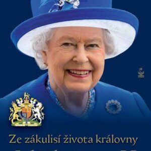 Ze zákulisí života královny Alžběty II. (Michaela Košťálová) (česky)