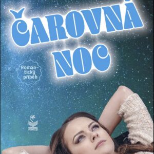 Čarovná noc (Hana Škodová) (česky)