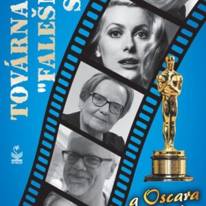 Továrna na ''falešné'' sny - a Oskara získává.. (Eva Csölleová) (česky)