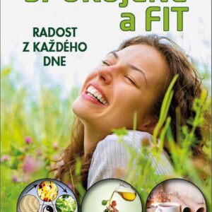 Spokojeně a fit - Radost z každého dne (Petra Metelková) (česky)