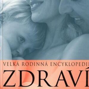 Velká rodinná encyklopedie zdraví (M. Apple) (česky)