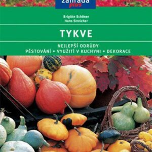 Tykve - edice Zahrada plus (Brigitte Schöner) (česky)